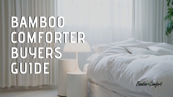 Bamboo Comforter Buyers Guide
