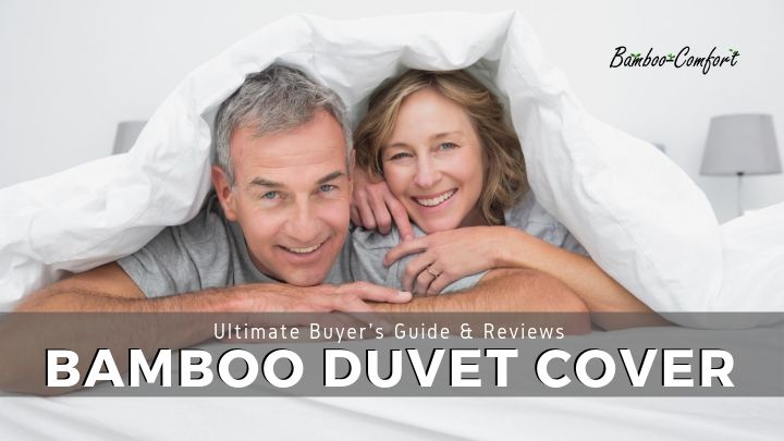 You are currently viewing The 7 Best Bamboo Duvet Covers for 2021 | Buyer’s Guide & Reviews