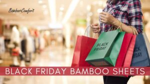 Read more about the article Black Friday 2021! Deals on Bamboo Sheets and Bamboo Products