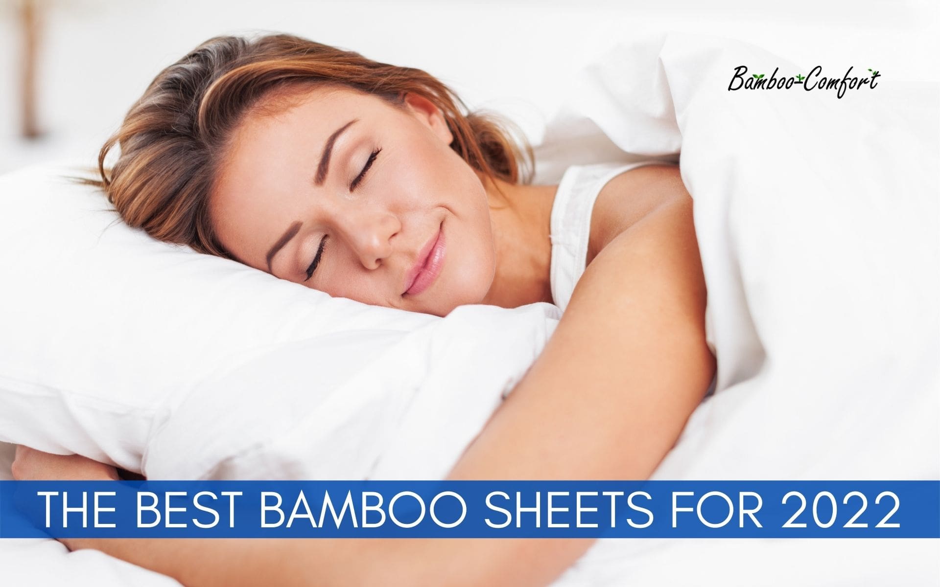 Read more about the article The Best Bamboo Sheets for 2022! Buyer’s Guide and Reviews